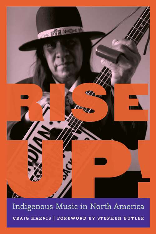 Book cover of Rise Up!: Indigenous Music in North America