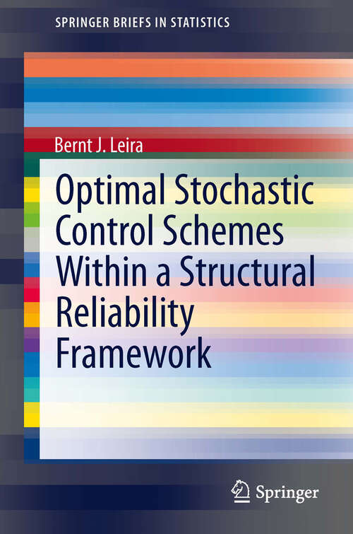Book cover of Optimal Stochastic Control Schemes within a Structural Reliability Framework