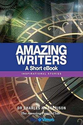 Book cover of Amazing Writers - A Short eBook