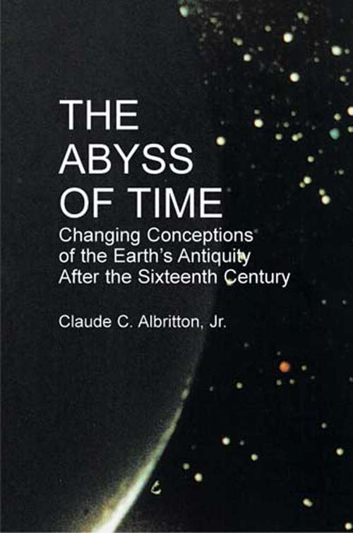 Book cover of The Abyss of Time: Unraveling the Mystery of the Earth's Age (Dover Earth Science)