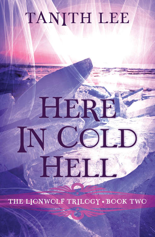 Book cover of Here in Cold Hell (The Lionwolf Trilogy #2)