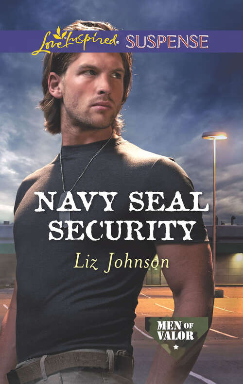 Book cover of Navy SEAL Security (Men of Valor)