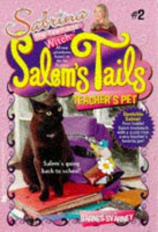 Book cover of Teacher's Pet (Sabrina the Teenage Witch, Salem's Tails #2)