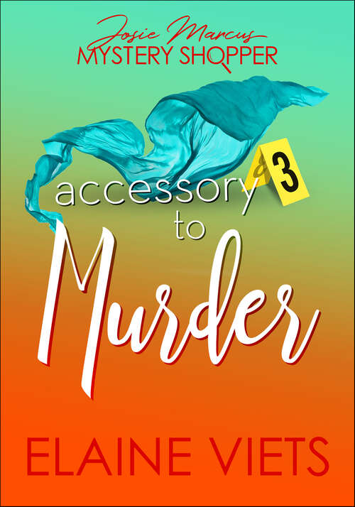 Book cover of Accessory to Murder (Josie Marcus, Mystery Shopper #3)