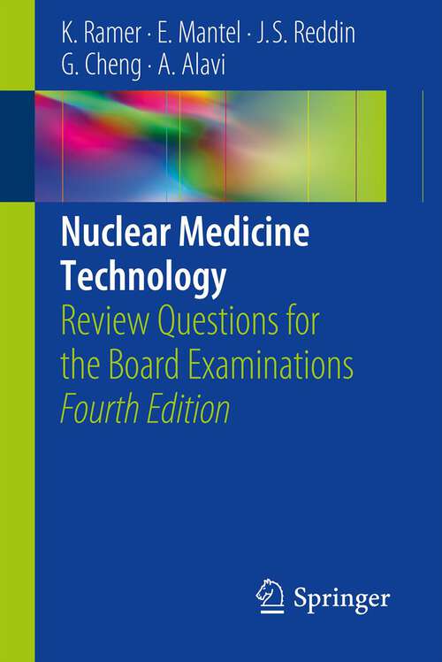 Book cover of Nuclear Medicine Technology: Review Questions for the Board Examinations