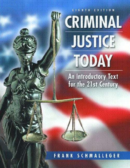 Book cover of Criminal Justice Today: An Introductory Text For The Twenty-first Century (Eighth Edition)