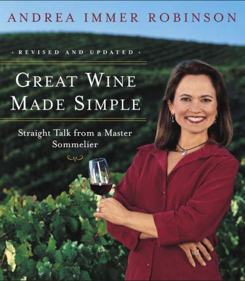 Book cover of Great Wine Made Simple: Straight Talk from a Master Sommelier