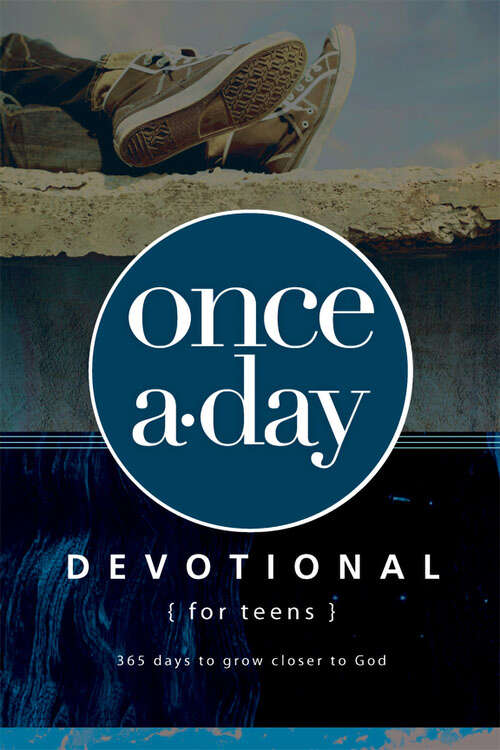 Book cover of Once-A-Day Devotional for Teens (Once-a-day Ser.)