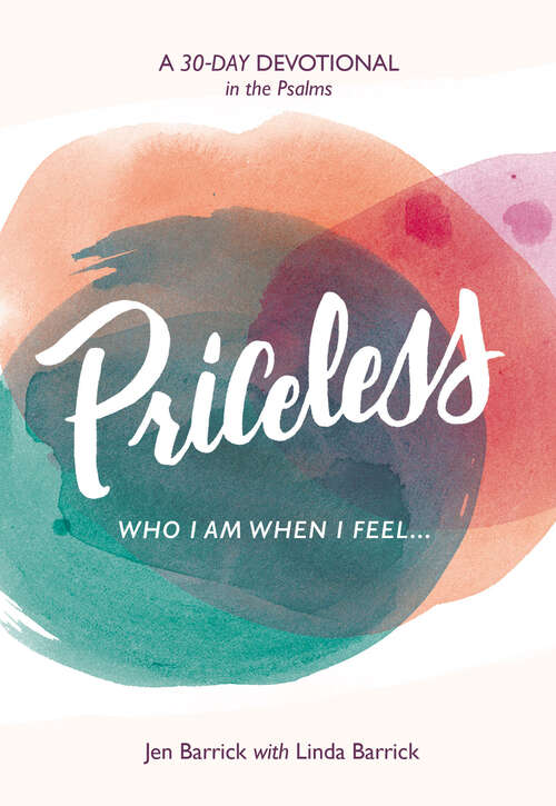 Book cover of Priceless: Who I Am When I Feel . . .