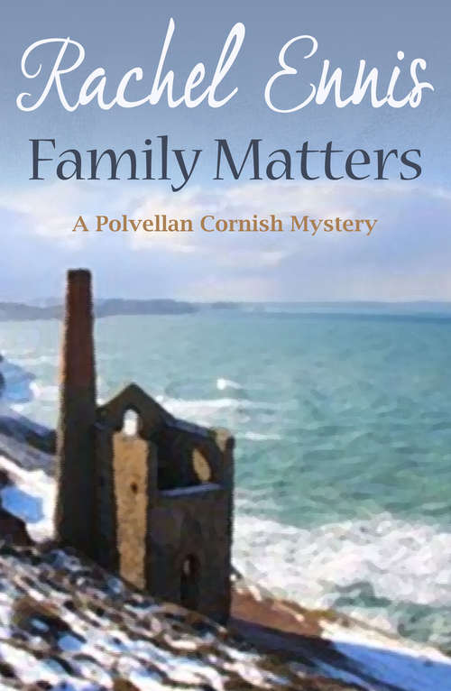 Book cover of Family Matters: The Polvellan Cornish Mysteries (A Polvellan Cornish Mystery #1)