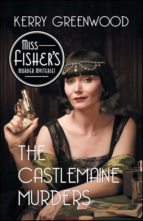 Book cover of The Castlemaine Murders: A Phryne Fisher Mystery (Miss Fisher's Murder Mysteries #13)