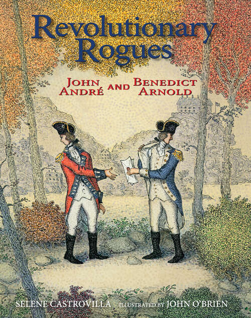 Book cover of Revolutionary Rogues: John André and Benedict Arnold