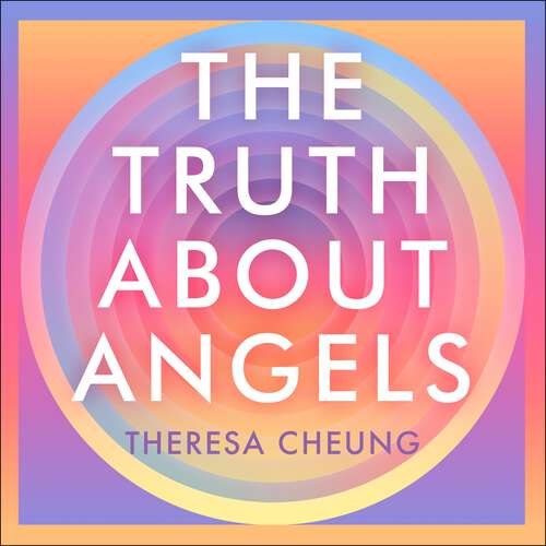 The Truth about Angels: Decoding the secret world and language of the afterlife