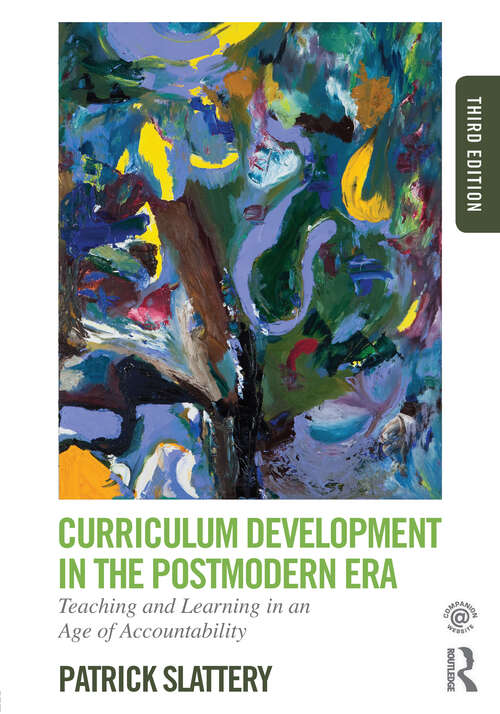 Book cover of Curriculum Development in the Postmodern Era: Teaching and Learning in an Age of Accountability