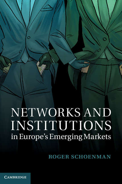 Book cover of Networks and Institutions in Europe's Emerging Markets