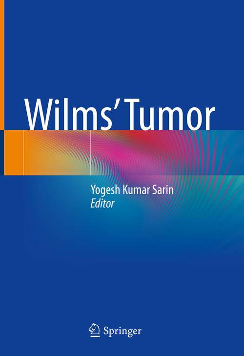 Book cover of Wilms’ Tumor (1st ed. 2022)