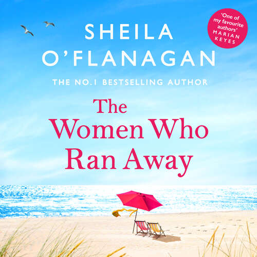 Book cover of The Women Who Ran Away: And the secrets that followed them . . .