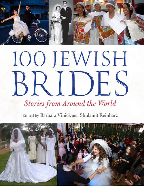 Book cover of 100 Jewish Brides: Stories from Around the World