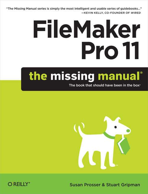 Book cover of FileMaker Pro 11: The Missing Manual (The\missing Manual Ser.)