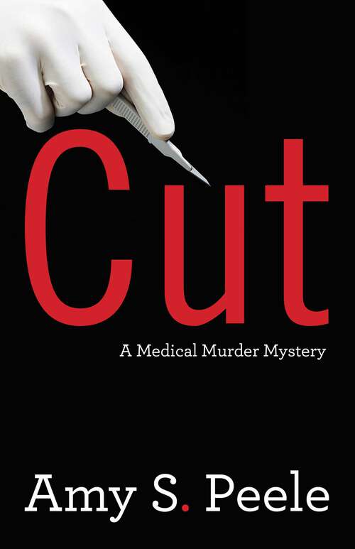 Book cover of Cut: A Medical Murder Mystery