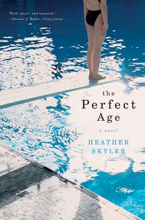 Book cover of The Perfect Age: A Novel