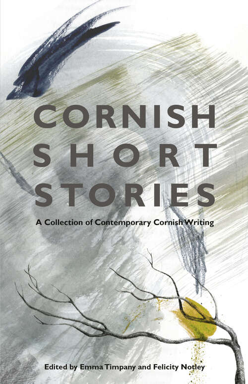 Book cover of Cornish Short Stories: A Collection of Contemporary Cornish Writing