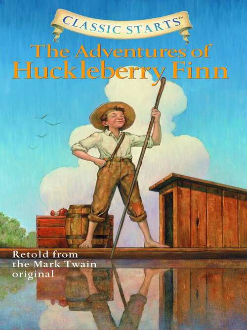 Book cover of Classic Starts®: The Adventures of Huckleberry Finn (Classic Starts®)