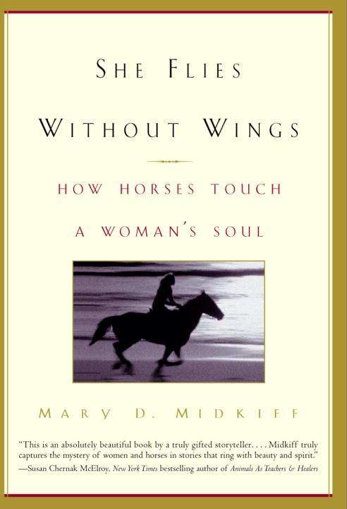 Book cover of She Flies Without Wings: How Horses Touch a Woman's Soul