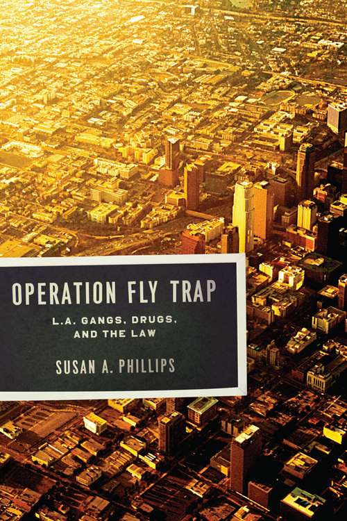 Book cover of Operation Fly Trap: L.A. Gangs, Drugs, and the Law