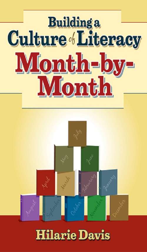 Book cover of Building a Culture of Literacy Month-By-Month