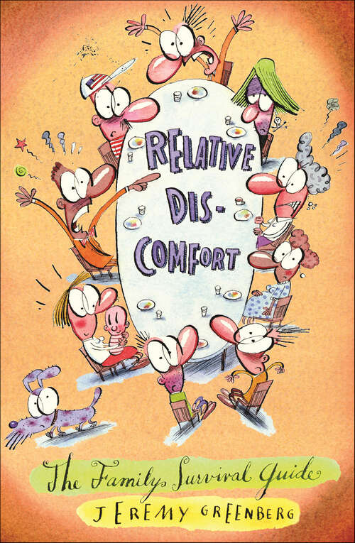 Book cover of Relative Discomfort: The Family Survival Guide