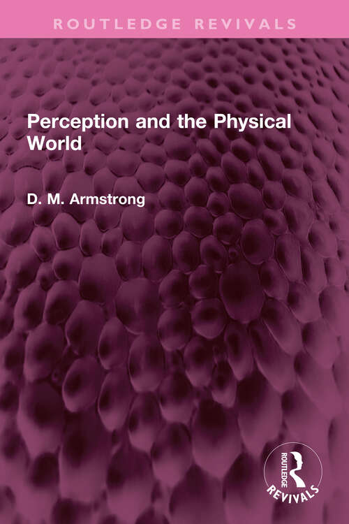 Book cover of Perception and the Physical World (Routledge Revivals)