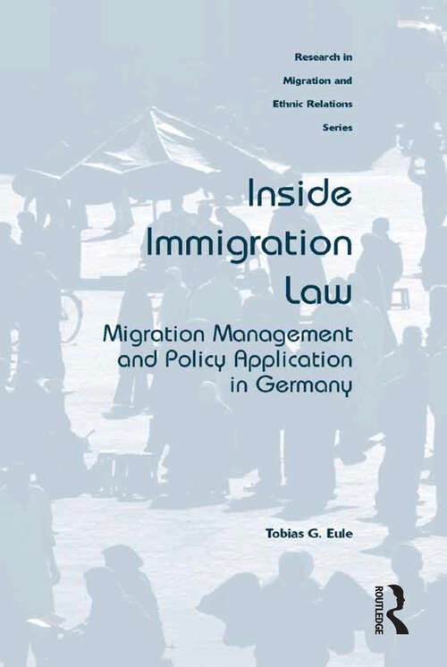Book cover of Inside Immigration Law: Migration Management and Policy Application in Germany