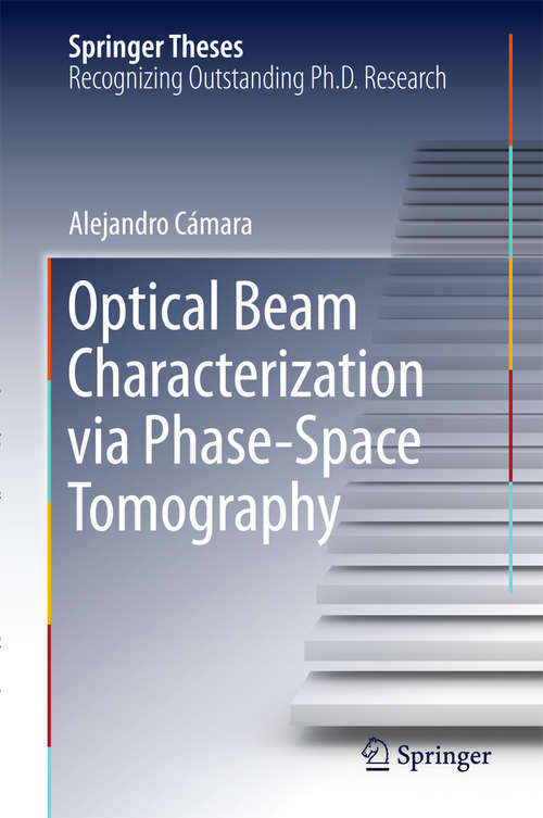 Book cover of Optical Beam Characterization via Phase-Space Tomography