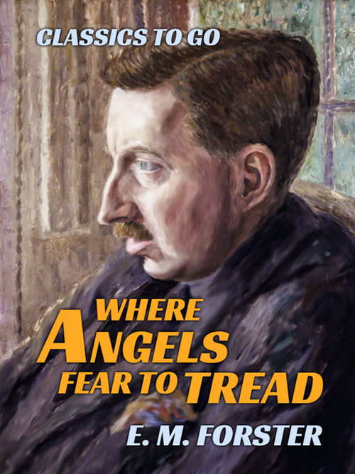Where Angels Fear to Tread: Webster's Spanish Thesaurus Edition (Classics To Go)