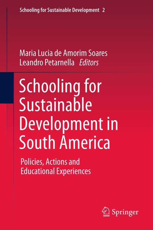 Book cover of Schooling for Sustainable Development in South America