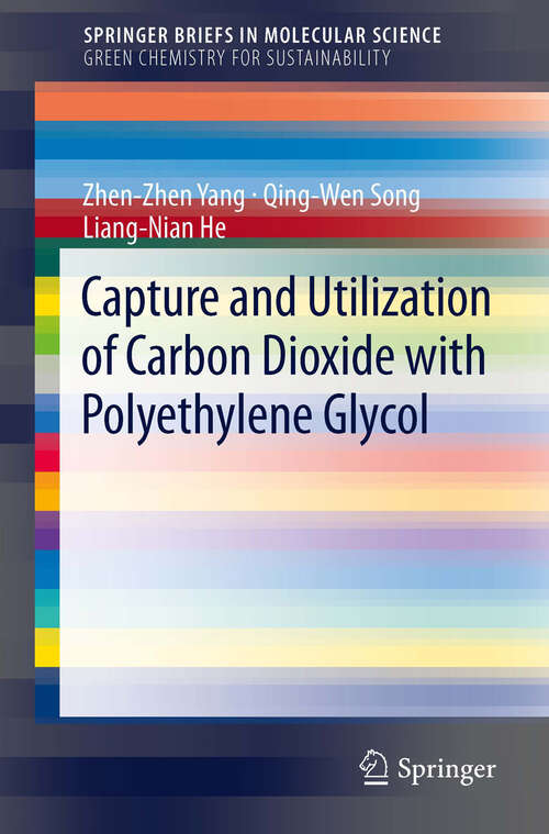 Book cover of Capture and Utilization of Carbon Dioxide with Polyethylene Glycol