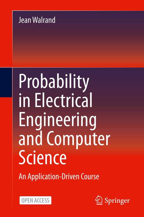 Book cover of Probability in Electrical Engineering and Computer Science: An Application-Driven Course (1st ed. 2021)
