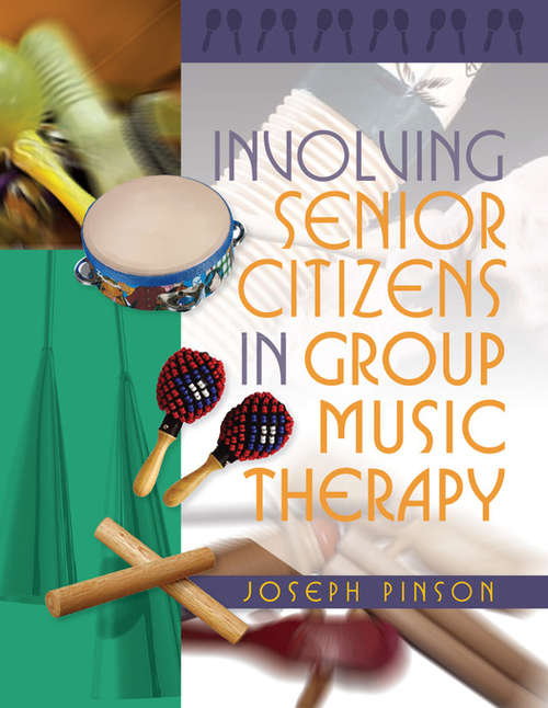 Book cover of Involving Senior Citizens in Group Music Therapy