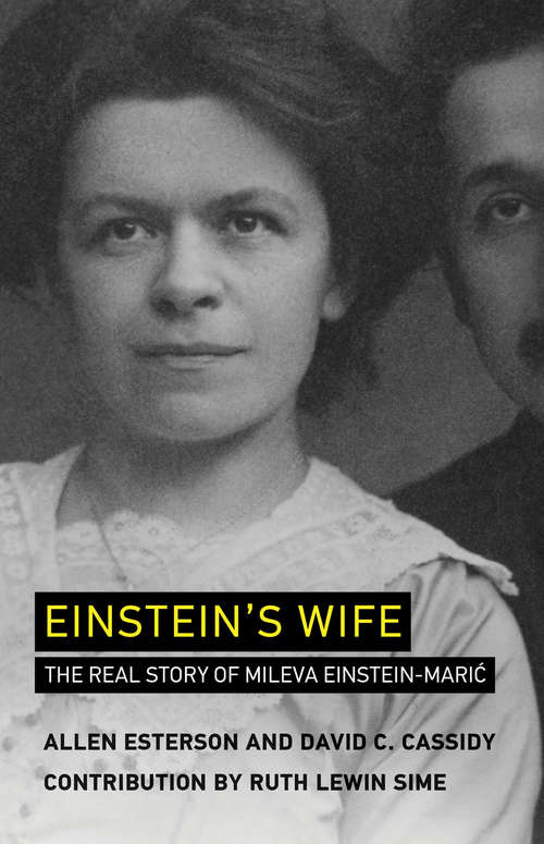 Einstein's Wife: The Real Story of Mileva Einstein-Mari? (The\mit Press Ser.)