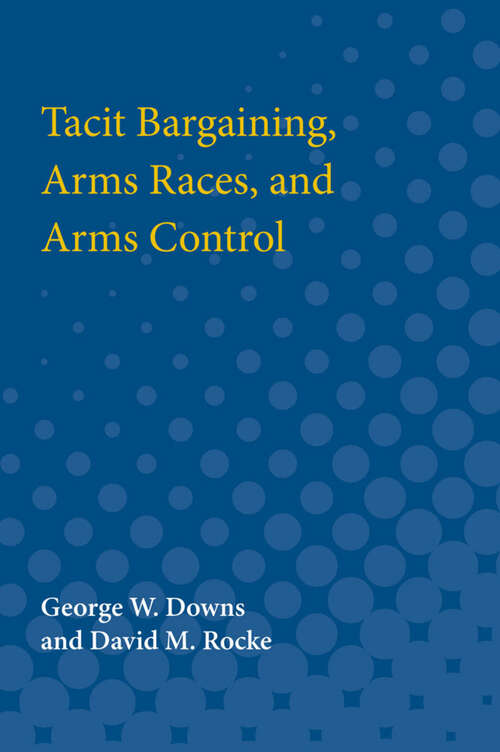 Book cover of Tacit Bargaining, Arms Races, and Arms Control