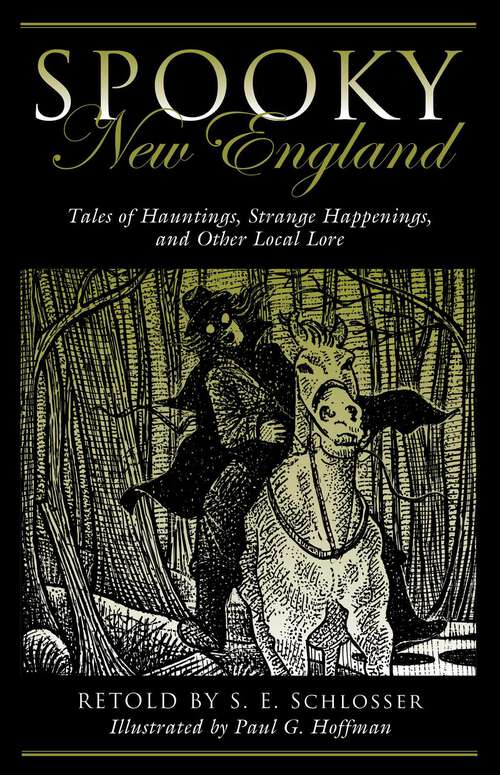 Book cover of Spooky New England: Tales Of Hauntings, Strange Happenings, And Other Local Lore (2nd Edition) (Spooky)