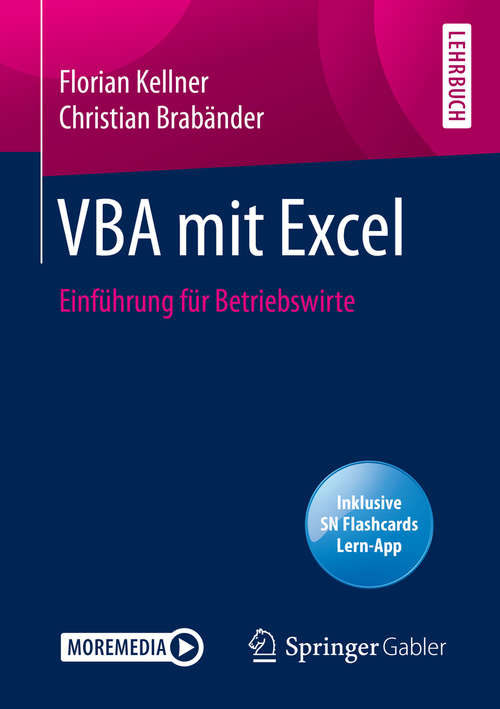 Book cover of VBA mit Excel: Einführung für Betriebswirte (1. Aufl. 2019)