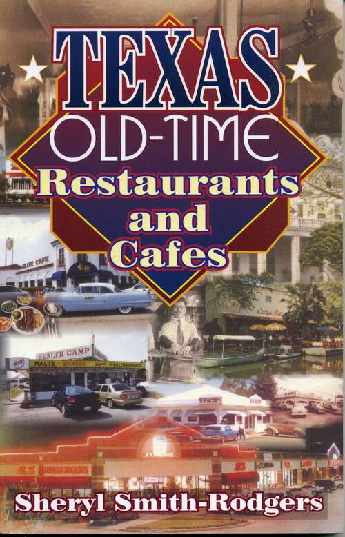 Book cover of Texas Old-Time Restaurants & Cafes