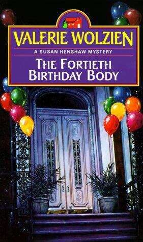 Book cover of The Fortieth Birthday Body: A Suburban Mystery (Susan Henshaw Suburban Mystery #2)