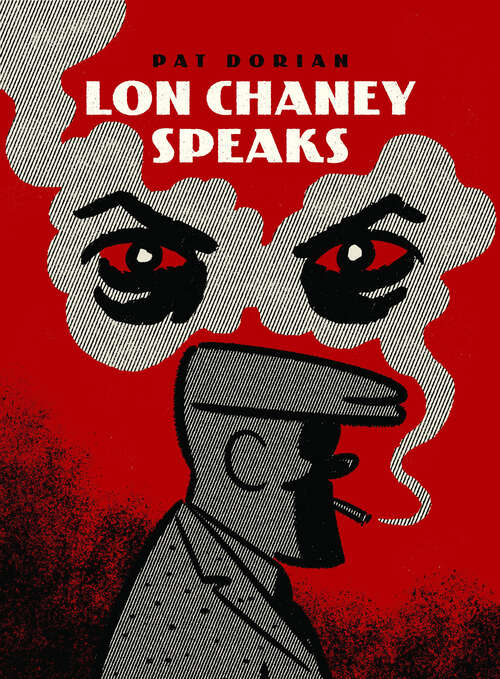Book cover of Lon Chaney Speaks (Pantheon Graphic Library)