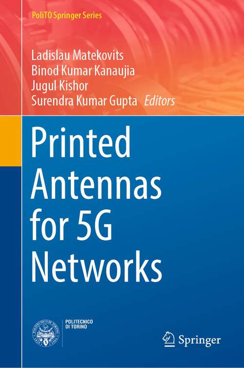 Book cover of Printed Antennas for 5G Networks (1st ed. 2022) (PoliTO Springer Series)