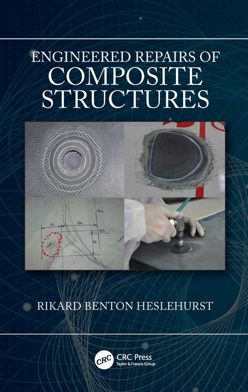 Book cover of Engineered Repairs of Composite Structures