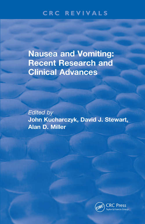 Nausea and Vomiting: Recent Research And Clinical Advances (CRC Press Revivals)