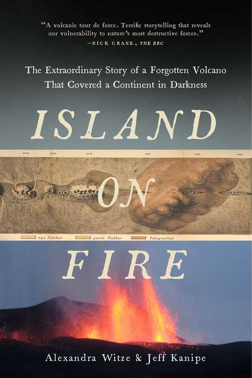 Book cover of Island on Fire: The Extraordinary Story of a Forgotten Volcano That Changed the World